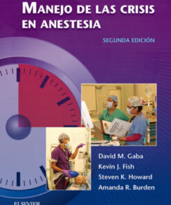Manejo de las crisis en anestesia 2nd Edition (Instant Download) - Original PDF