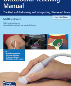 Ultrasound Teaching Manual, The Basics of Performing and Interpreting Ultrasound Scans 4th Edition - Original PDF