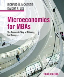 Microeconomics for MBAs: The Economic Way of Thinking for Managers 3rd Edition - Original PDF