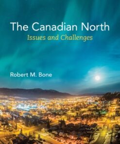 The Canadian North: Issues and Challenges 5th Edition - Original PDF