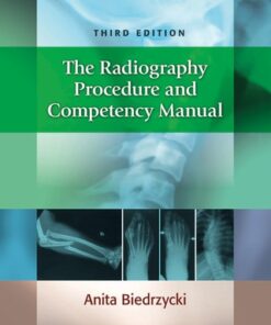 The Radiography Procedure and Competency Manual 3rd Edition - Original PDF