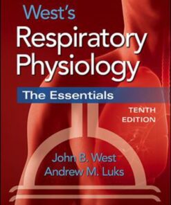 West's Respiratory Physiology: The Essentials 10th Edition - Original PDF