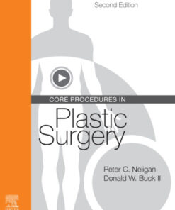 Core Procedures in Plastic Surgery 2nd Edition by Peter C Neligan - Original PDF