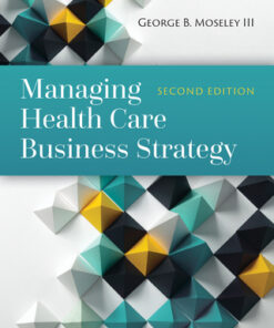 Managing Health Care Business Strategy 2nd Edition - Original PDF