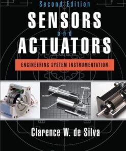 Sensors and Actuators: Engineering System Instrumentation 2nd Edition - Original PDF