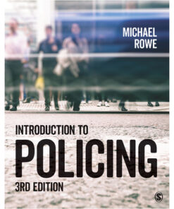 Introduction to Policing 3rd Edition by Michael Rowe - Original PDF