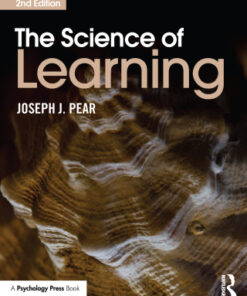 The Science of Learning 2nd Edition by Joseph J. Pear - Original PDF