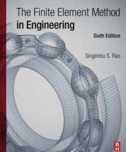 The Finite Element Method in Engineering 6th Edition - Original PDF