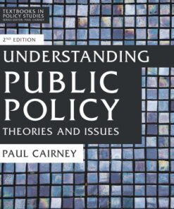 Understanding Public Policy: Theories and Issues 2nd Edition 2nd Edition - Original PDF