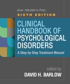 Clinical Handbook of Psychological Disorders: A Step-by-Step Treatment Manual 6th Edition - Original PDF