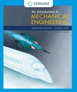 An Introduction to Mechanical Engineering, Enhanced Edition 4th Edition - Original PDF