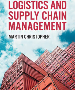 Logistics & Supply Chain Management 5th Edition by Martin Christopher - Original PDF