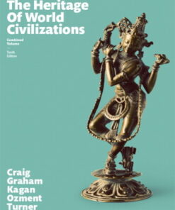 The Heritage of World Civilizations, Combined Volume 10th Edition - Original PDF