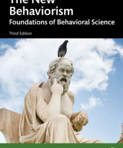 The New Behaviorism: Foundations of Behavioral Science 3rd Edition - Original PDF