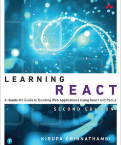 Learning React: A Hands-On Guide to Building Web Applications Using React and Redux 2nd Edition - Original PDF