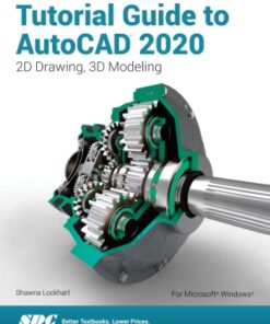 Tutorial Guide to AutoCAD 2020 10th Edition - Original PDF