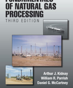 Fundamentals of Natural Gas Processing 3rd Edition - Original PDF