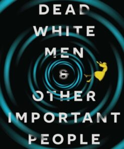 Dead White Men and Other Important People 2nd Edition 2nd Edition - Original PDF