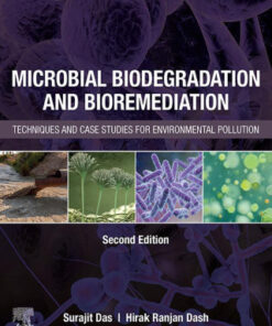 Microbial Biodegradation and Bioremediation: Techniques and Case Studies for Environmental Pollution 2nd Edition - Original PDF