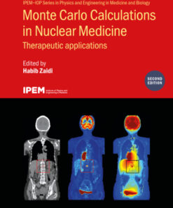 Monte Carlo Calculations in Nuclear Medicine, Therapeutic applications 2nd Edition - Original PDF