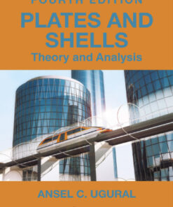 Plates and Shells: Theory and Analysis 4th Edition - Original PDF