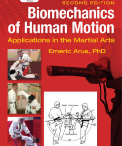 Biomechanics of Human Motion, Applications in the Martial Arts 2nd Edition - Original PDF