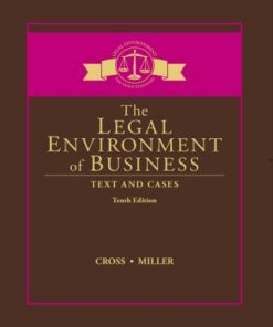 The Legal Environment of Business: Text and Cases 10th Edition - Original PDF