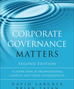 Corporate Governance Matters: A Closer Look at Organizational Choices and Their Consequences 2nd Edition - Original PDF