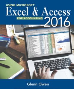 Using Microsoft® Excel® and Access 2016 for Accounting 5th Edition - Original PDF