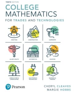 College Mathematics for Trades and Technologies 10th Edition - Original PDF