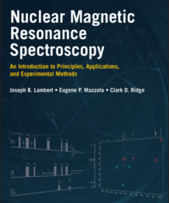 Nuclear Magnetic Resonance Spectroscopy: An Introduction to Principles, Applications, and Experimental Methods 2nd Edition - Original PDF