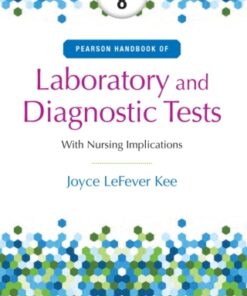 Pearson's Handbook of Laboratory and Diagnostic Tests with Nursing Implications 8th Edition - Original PDF