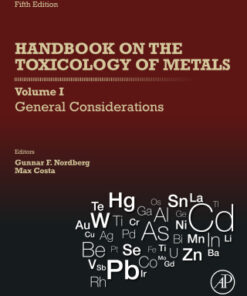 Handbook on the Toxicology of Metals: Volume I: General Considerations, Volume I: General Considerations  5th Edition- Original PDF