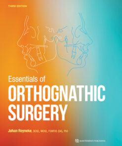 Essentials of Orthognathic Surgery 3rd Edition by Johan P. Reyneke - Original PDF
