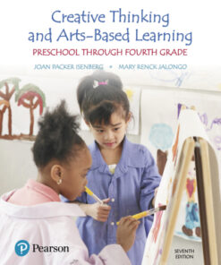 Creative Thinking and Arts-Based Learning: Preschool Through Fourth Grade 7th Edition - Original PDF