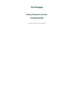 The Pineapple 2nd Edition Botany, Production and Uses - Original PDF