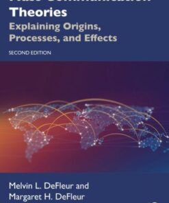 Mass Communication Theories: Explaining Origins, Processes, and Effects 2nd Edition - Original PDF