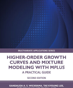 Higher-Order Growth Curves and Mixture Modeling with Mplus, A Practical Guide 2nd Edition - Original PDF