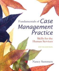 Fundamentals of Case Management Practice: Skills for the Human Services 5th Edition - Original PDF