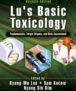 Lu's Basic Toxicology: Fundamentals, Target Organs, and Risk Assessment, 7th Edition - Original PDF