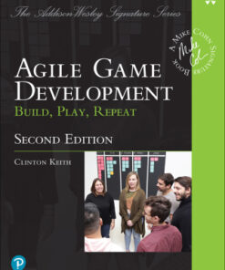 Agile Game Development: Build, Play, Repeat 2nd Edition - Original PDF