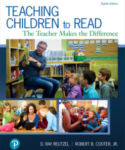 Teaching Children to Read: The Teacher Makes the Difference 8e 8th Edition - Original PDF