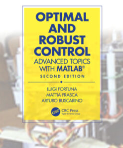Optimal and Robust Control: Advanced Topics with MATLAB® 2nd Edition - Original PDF