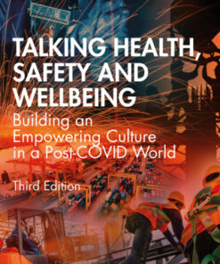 Talking Health, Safety and Wellbeing, Building an Empowering Culture in a Post-COVID World 3rd Edition - Original PDF
