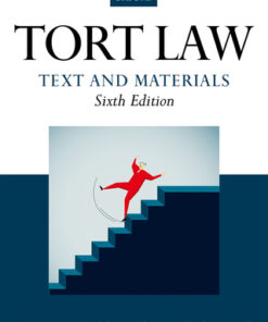 Tort Law: Text and Materials 6th Edition - Original PDF