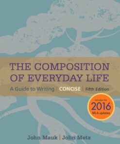The Composition of Everyday Life, Concise, 2016 MLA Update 5th Edition - Original PDF