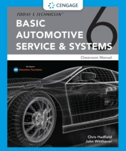 Today's Technician: Basic Automotive Service and Systems, Classroom Manual and Shop Manual 6th Edition - Original PDF