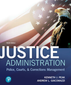 Justice Administration: Police, Courts, and Corrections Management 9th Edition - Original PDF