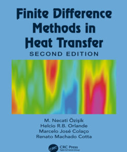 Finite Difference Methods in Heat Transfer 2nd Edition - Original PDF