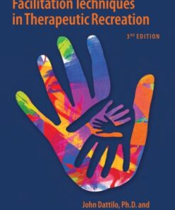 Facilitation Techniques in Therapeutic Recreation 3rd Edition - Original PDF